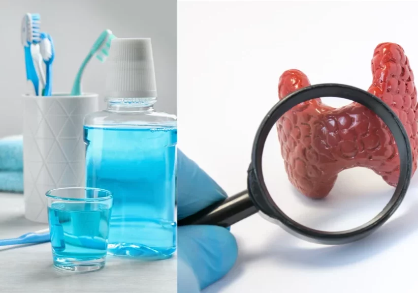 Oral care products and thyroid under a magnifier